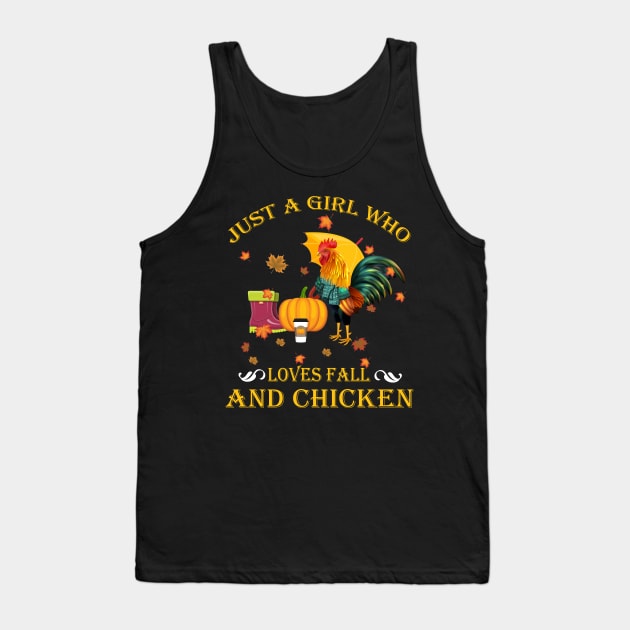 Just A Girl Who Loves Fall & Chicken Funny Thanksgiving Gift Tank Top by LiFilimon